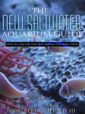 cover image of The New Saltwater Aquarium Guide